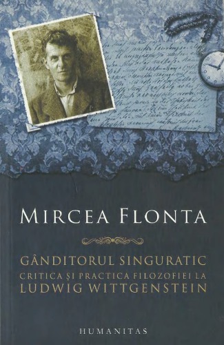 Ganditorul singuratic. Critica si practica filozofiei la Ludwig Wittgenstein