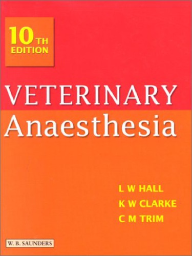 Veterinary Anaesthesia 10th ed.