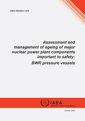 Ageing of Nucl. Powerplant Compnts. - BWR Pressure Vessels (IAEA TECDOC-1470)