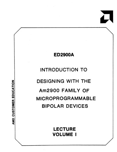 AMD Intro to Designing with AM2900 Devices (Vol 1)