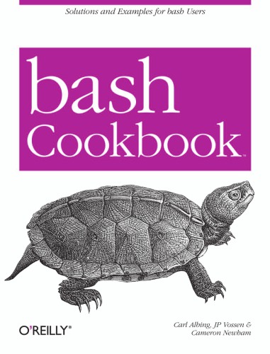 Bash Cookbook - Solns, Examples for Bash Users