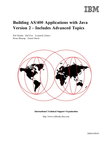 Building AS-400 Applications with Java, Version 2 - Includes Advanced Topics  Bob Maatta, Hal Frye, Leonardo Llames, Brian Skaarup, Daniel Stucki