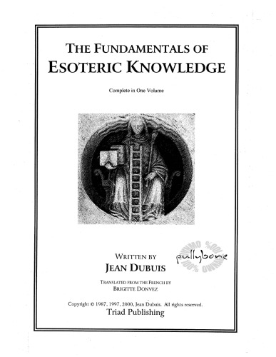 Dubuis, Jean - The Fundamentals Of Esoteric Knowledge