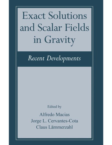 Exact Solutions and Scalar Fields in Gravity - Recent Devels