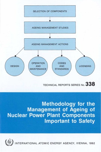 Mgmt of Ageing of Nuclear Powerplant Components (IAEA TRS-338)