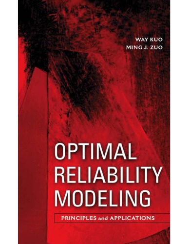 Optimal Reliability Modeling - Principles and Applns