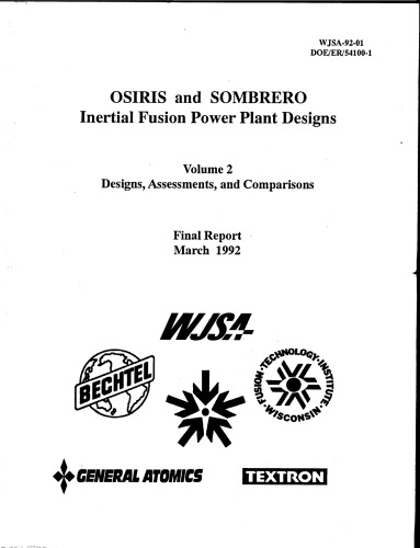 OSIRIS and SOMBRERO Inertial Fusion Powerplant Designs Vol 2