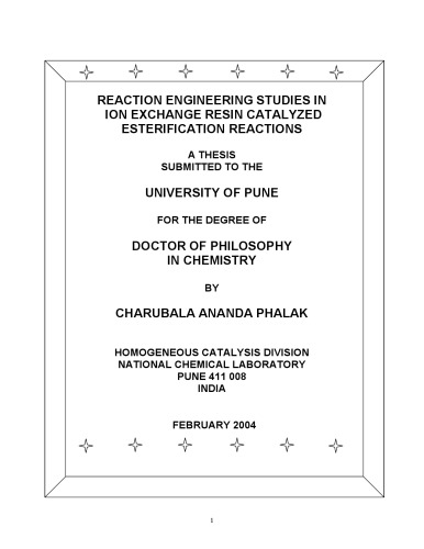 Reaction Engineering Studies in Ion-Exchange Resin Catalyzed Esterification Reactions [thesis]