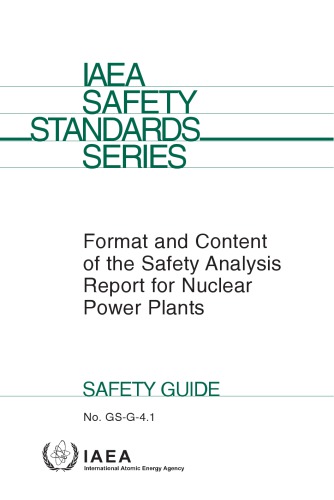 Safety Analysis Report Format for Nuclear Powerplants (IAEA GS-G-4.1)