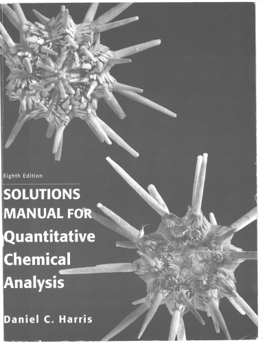 Solutons Manual for Quantitative Chemical Analysis