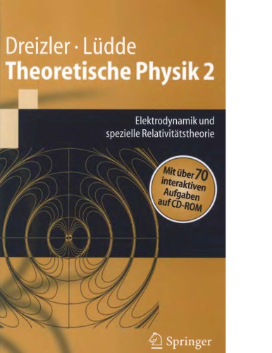 Theoretische Physik 2 - Elektrodynamik und Spezielle Relativitaetstheorie