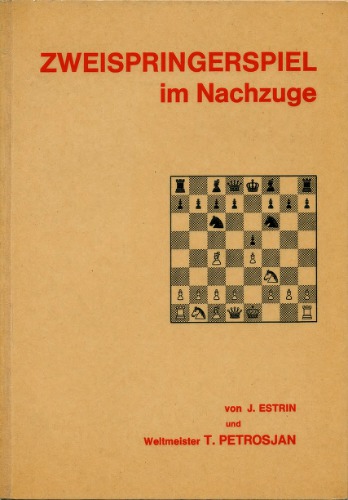 Yakov Estrin & Tigran Petrosian - Zweispringerspiel im Nachzuge