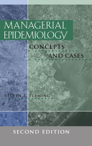 Managerial epidemiology : [concepts and cases]