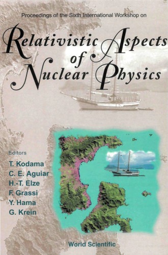 Proceedings of the Sixth International Workshop on Relativistic Aspects of Nuclear Physics : Caraguatatuba, São Paulo, Brazil, 17-20 October 2000