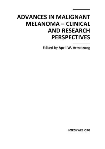 Advances in Malignant Melanoma - Clinical, Research Perspectives