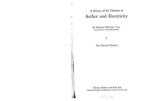 A history of the theories of aether and electricity Vol 1