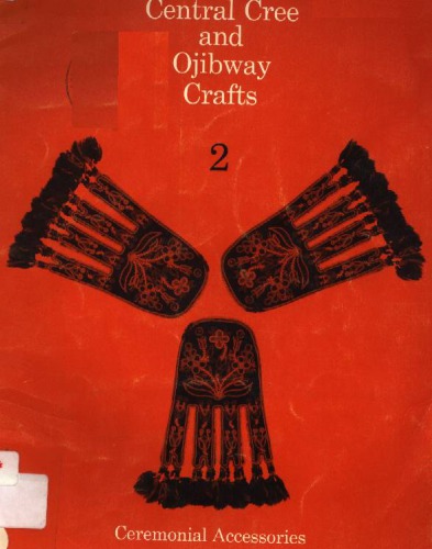 Central Cree and Ojibway crafts