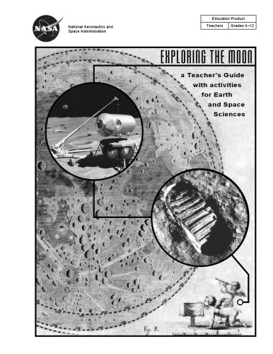 Exploring the Moon : a teacher's guide with activities for earth and space sciences