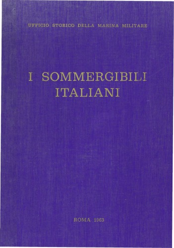 I sommergibili italiani, 1895-1962