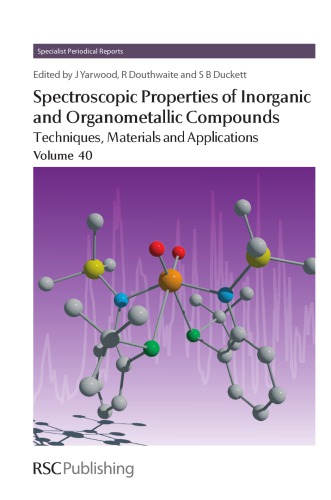 Spectroscopic properties of inorganic and organometallic compounds. / Volume 40