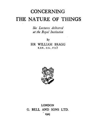 Concerning the Nature of Things [6 Lectures - Royal Society of London] 