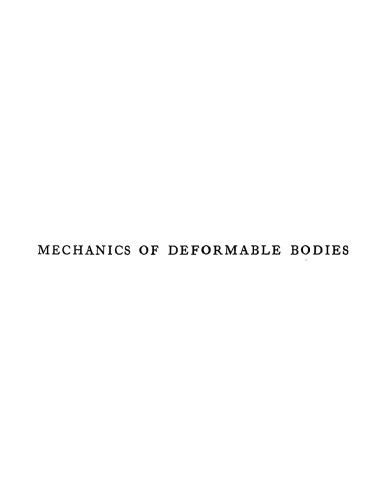 Mechanics of Deformable Bodies [Lects on Theor. Physics Vol II]