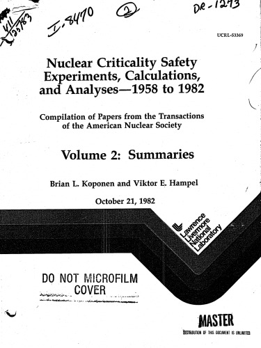 Nuclear criticality safety experiments, calculations, and analyses, 1958 to 1982 : compilation of papers from the Transactions of the American Nuclear Society