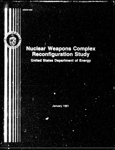 Nuclear weapons complex reconfiguration study