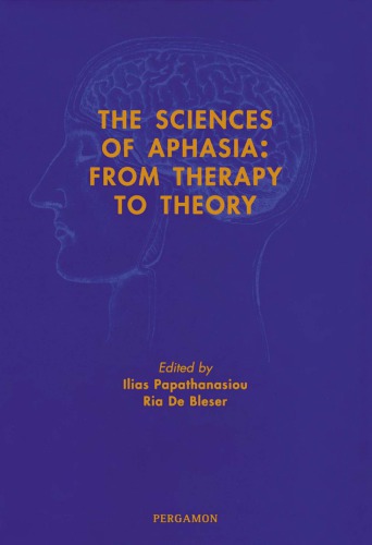 The sciences of aphasia : from therapy to theory