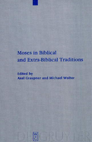 Moses in Biblical and Extra-Biblical Traditions