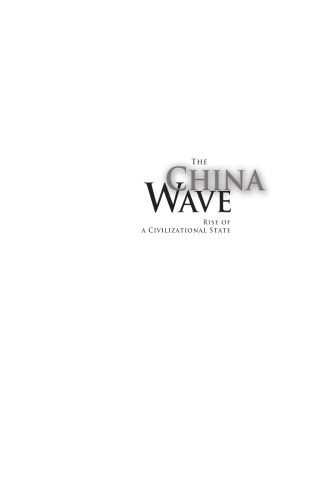 The China Wave: Rise of a Civilizational State