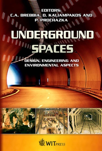 Underground Spaces : Design, Engineering and Environmental Aspects