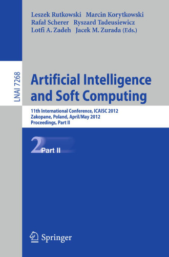 Artificial Intelligence and Soft Computing: 11th International Conference, ICAISC 2012, Zakopane, Poland, April 29-May 3, 2012, Proceedings, Part II