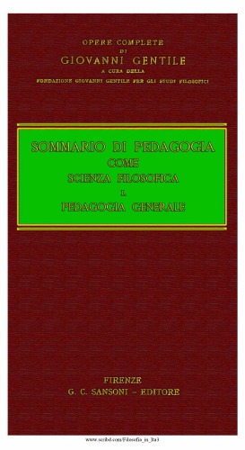 Sommario di pedagogia come scienza filosofica: pedagogia generale