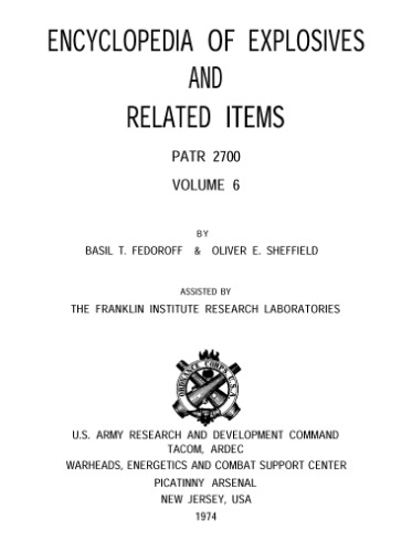 Encyclopedia of explosives and related items Vol. 6 [Etagenguss to Gyroscopic movement of projectiles]