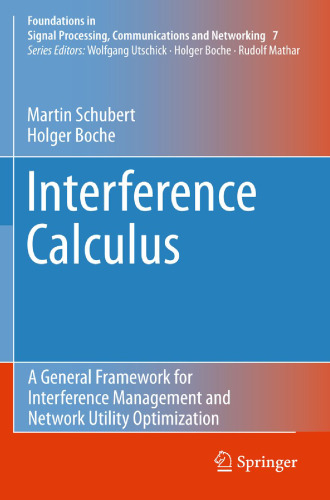 Interference calculus : a general framework for interference management and network utility optimization