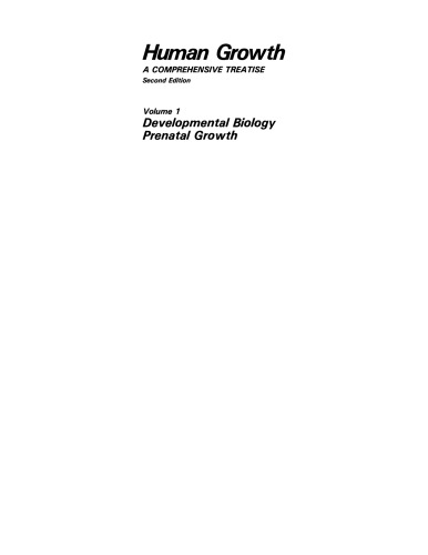 Human Growth: A Comprehensive Treatise Volume 1 Developmental Biology Prenatal Growth