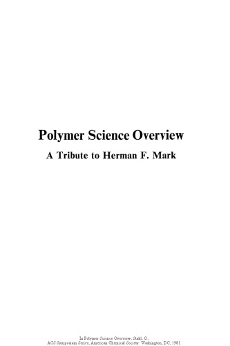 Polymer Science Overview. A Tribute to Herman F. Mark