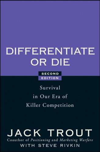 Differentiate or die : survival in our era of killer competition 2nd