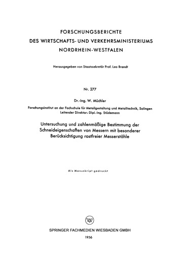 Untersuchung und zahlenmäßige Bestimmung der Schneideigenschaften von Messern mit besonderer Berücksichtigung rostfreier Messerstähle