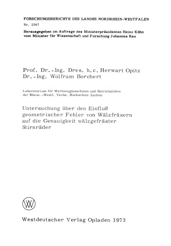 Untersuchung über den Einfluß geometrischer Fehler von Wälzfräsern auf die Genauigkeit wälzgefräster Stirnräder