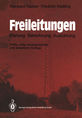 Freileitungen: Planung, Berechnung, Ausführung