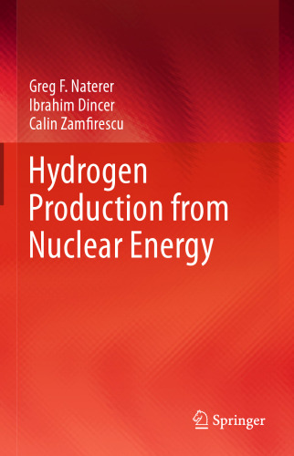 Hydrogen Production from Nuclear Energy 
 97-1-4471-4937-, 97-1-4471-493-5