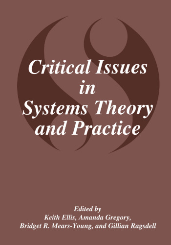 Critical Issues in Systems Theory and Practice