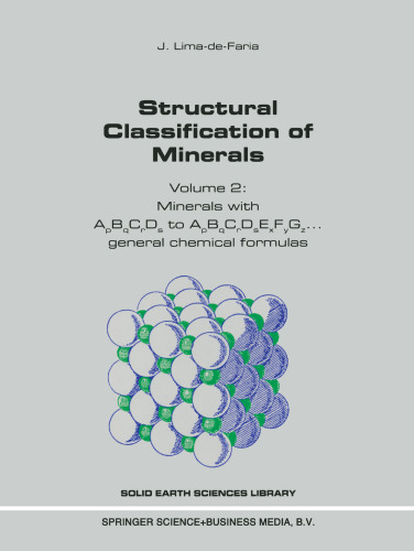 Structural Classification of Minerals: Volume 2: Minerals with ApBqCrDs to ApBqCrDsExFyGz… General Chemical Formulas