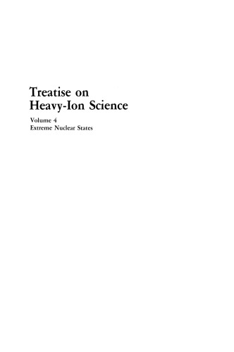 Treatise on Heavy-Ion Science: Volume 4 Extreme Nuclear States