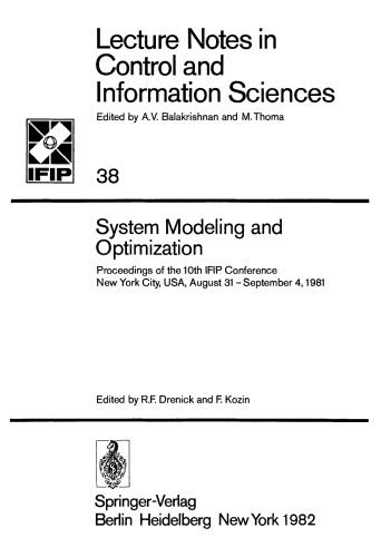 System Modeling and Optimization: Proceedings of the 10th IFIP Conference New York City, USA, August 31 – September 4, 1981