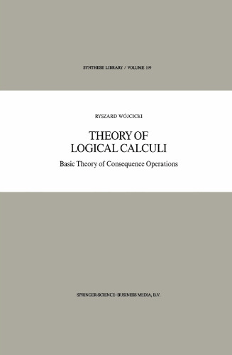 Theory of Logical Calculi: Basic Theory of Consequence Operations