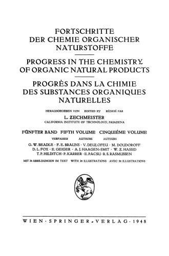 Fortschritte der Chemie organischer Naturstoffe / Progress in the Chemistry of Organic Natural Products / Progres Dans La Chimie Des Substances Organiques Naturelles