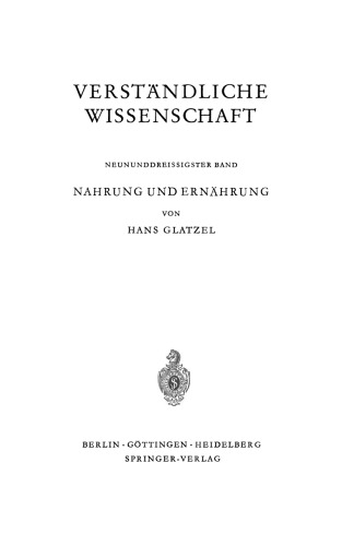 Nahrung und Ernährung: Altbekanntes und Neuerforschtes vom Essen